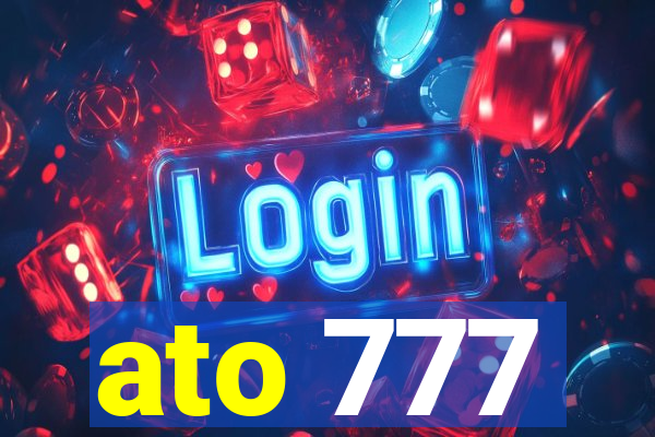 ato 777